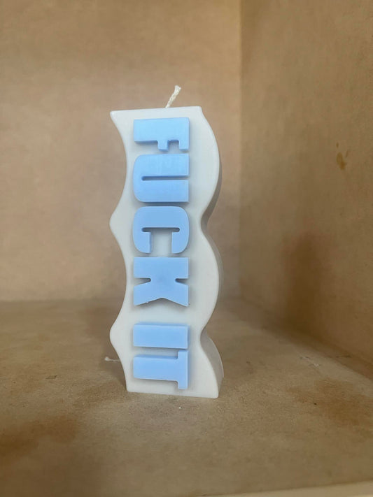 Candle - Fuck It